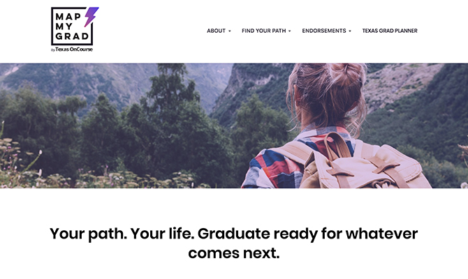 Screenshot of homepage with girl hiking. Label: your path. your life. graduate ready for what comes next